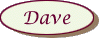 Dave